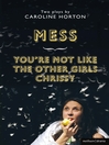 Mess and You're Not Like The Other Girls Chrissy (eBook)